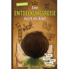 Eine Entdeckungsreise durch die Bibel
